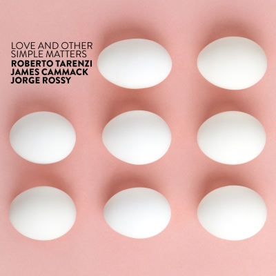 VVJ 121 - Roberto Tarenzi, James Cammack, Jorge Rossy - Love and Other Simple Matters